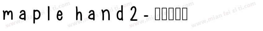 maple hand2字体转换